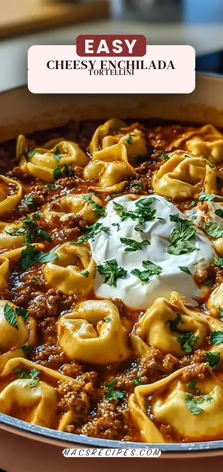 Cheesy Beef Enchilada Tortellini