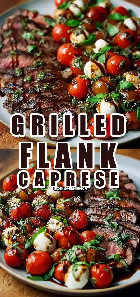 Grilled Flank Steak Caprese with Balsamic Dressing